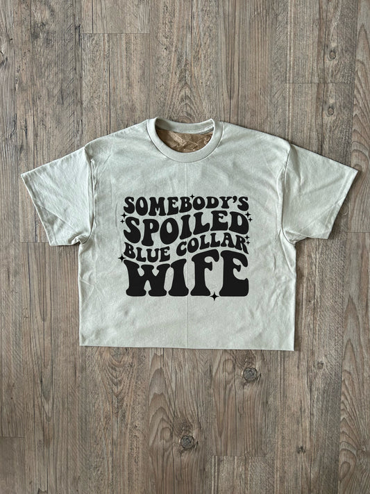 Somebodys Spoiled Blue Collar Wife Tee